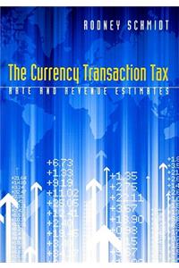 The Currency Transaction Tax