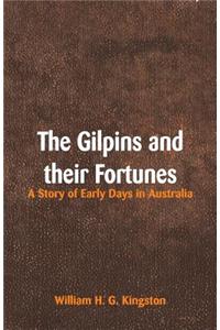 Gilpins and their Fortunes