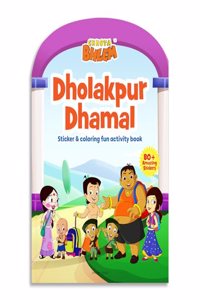 Chhota Bheem - Dholakpur Dhamal : Sticker And Coloring Fun Activity Book