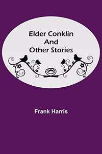 Elder Conklin and Other Stories