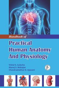 Handbook of Practical Human Anatomy and Physiology