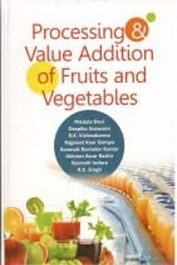 Processing and Value Addition of Fruits and Vegetables