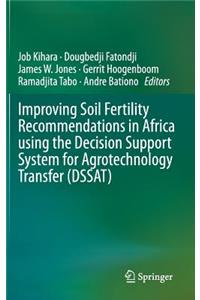 Improving Soil Fertility Recommendations in Africa Using the Decision Support System for Agrotechnology Transfer (Dssat)