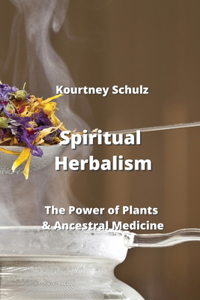 Spiritual Herbalism