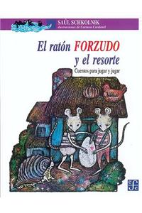 El Raton Forzudo y El Resorte