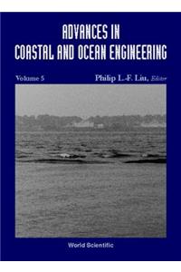 Advances in Coastal and Ocean Engineering, Volume 5