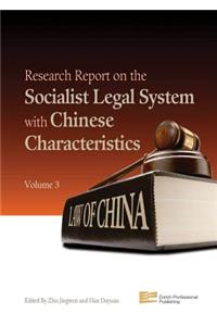 Research Report on the Socialist Legal System with Chinese Characteristics