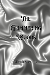 Glimmering Woods