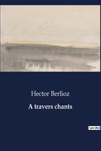 A travers chants