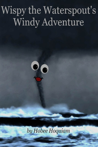Wispy the Waterspout's Windy Adventure