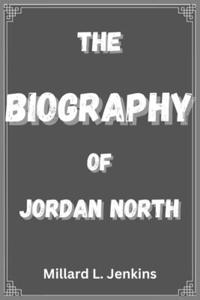 The Biography of Jordan North