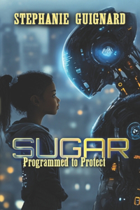 Sugar - Programmed to Protect
