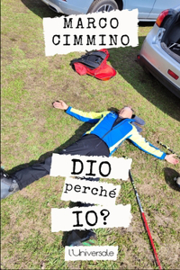 Dio, perché io?