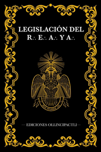 Legislación del Rito Escocés Antiguo y Aceptado