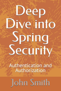 Deep Dive into Spring Security