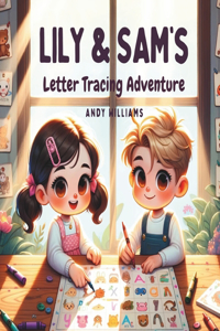 Lily and Sam's Letter Tracing Adventure