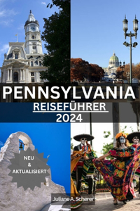 Pennsylvania Reiseführer 2024