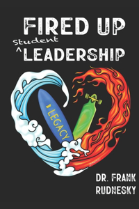 Fired Up Student Leadership