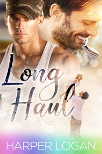 Long Haul: Ein Gay-Zweite-Chance-Militärroman
