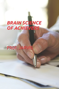 Brain Science of Achievers