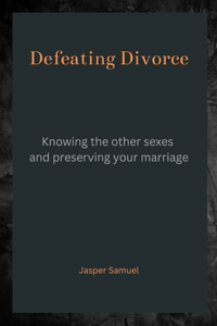 Defeating Divorce