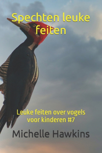 Spechten leuke feiten