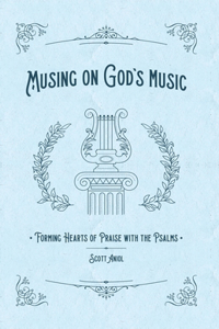 Musing on God's Music