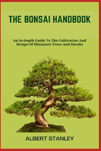 The Bonsai Handbook