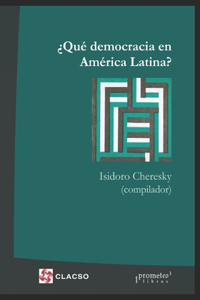 ¿Qué democracia en América Latina?