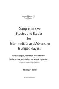Comprehensive Studies and Etudes for Intermediate and Advancing Trumpet Players