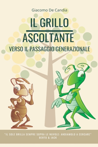 Il grillo ascoltante. Verso il passaggio generazionale