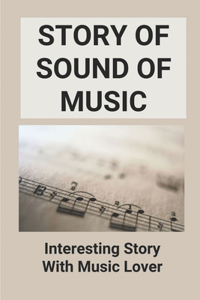 Story Of Sound Of Music
