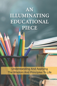 An Illuminating Educational Piece
