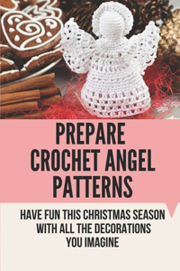 Prepare Crochet Angel Patterns
