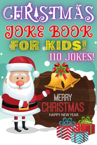 Christmas Joke Book For Kids!: Fun Family Try Not To Laugh Silly Jokes Challenge Holiday Edition Riddles Interactive Guessing Game Activity Advent Gift Laugh-Out-Loud Children Gam