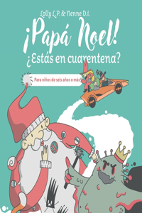 ¡Papá Noel! ¿Estás en cuarentena?