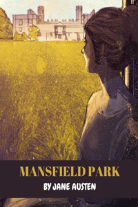 Mansfield Park by Jane Austen