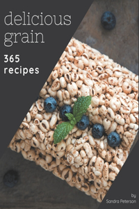 365 Delicious Grain Recipes