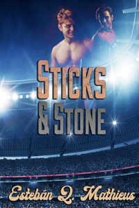 Sticks and Stone