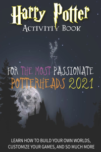 For the Most Passionate Potterheads 2021