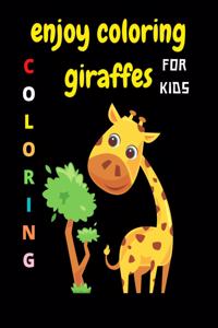 enjoy coloring giraffes