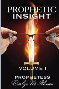 Prophetic Insight Volume I