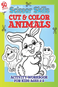 Scissor Skills Cut & Color ANIMALS Workbook for Kids 3-5