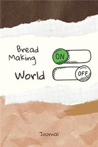 Bread Making On Word Off Journal