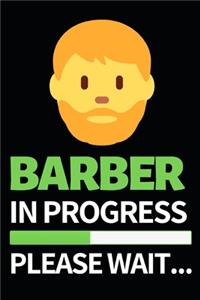 Barber In Progress Please Wait