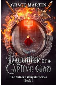 Daughter of a Captive God