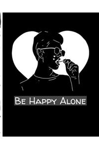 Be Happy Alone