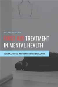 First Aid Treatment in Mental Health