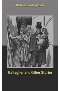 Gallegher and Other Stories