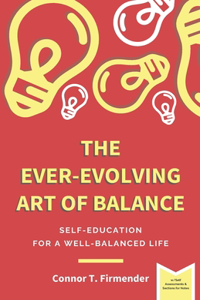 Ever-Evolving Art of Balance: Self-Education for a Well-Balanced Life